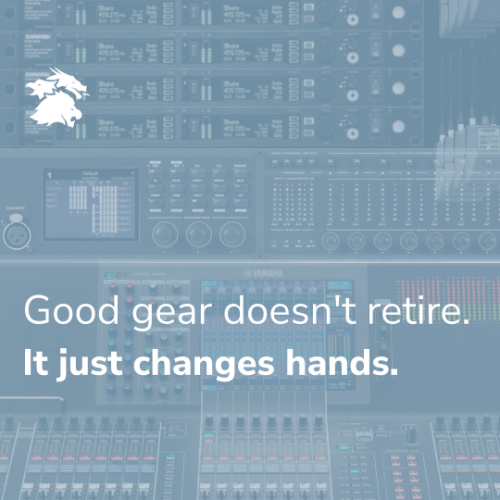 Graphic with text: Good gear doesn't retire. It just changes hands.
